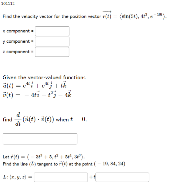 Solved 101112 Find the velocity vector for the position | Chegg.com