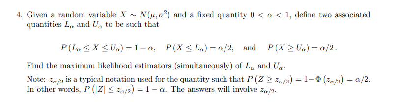 Solved 4. Given a random variable X∼N(μ,σ2) and a fixed | Chegg.com