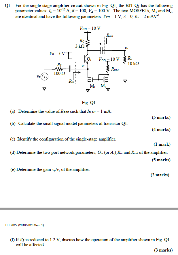 For the singlestage amplifier circuit shown in Fig.