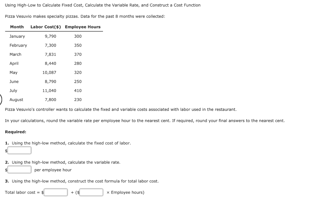 Solved Using HighLow to Calculate Fixed Cost, Calculate the