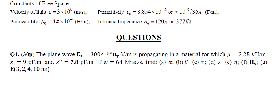 Solved Constants Of Free Space Velocity Of Light C 3x108 Chegg Com