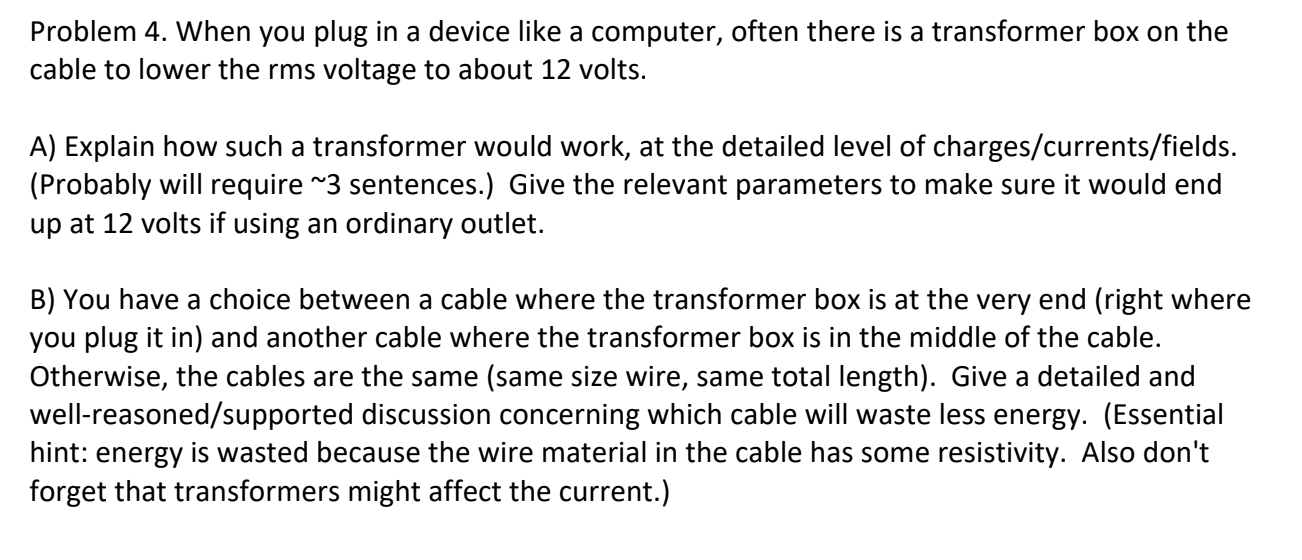 solved-problem-4-when-you-plug-in-a-device-like-a-computer-chegg