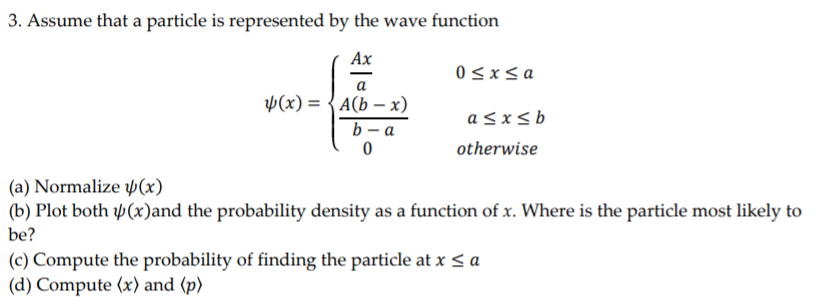 Solved 3. Assume that a particle is represented by the wave | Chegg.com