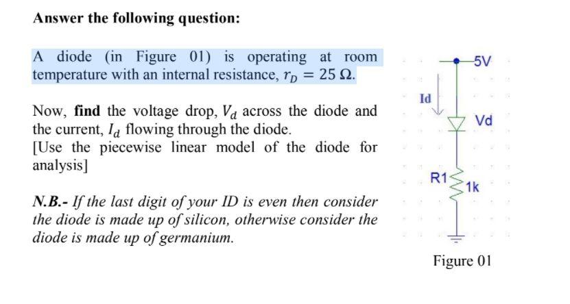 Solved Answer The Following Question: A Diode (in Figure 01) | Chegg.com