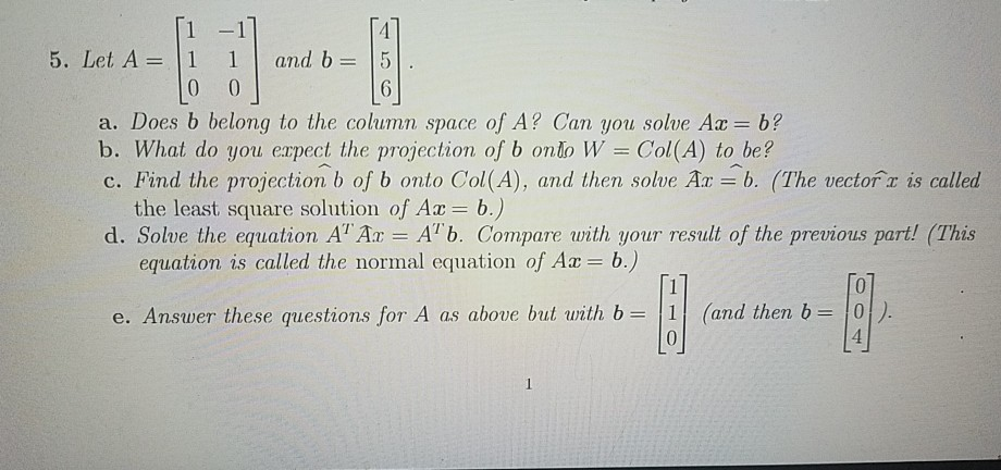 Solved ſi -1] 5. Let A = 1 1 And B= 5. LO 0 A. Does B Belong | Chegg.com