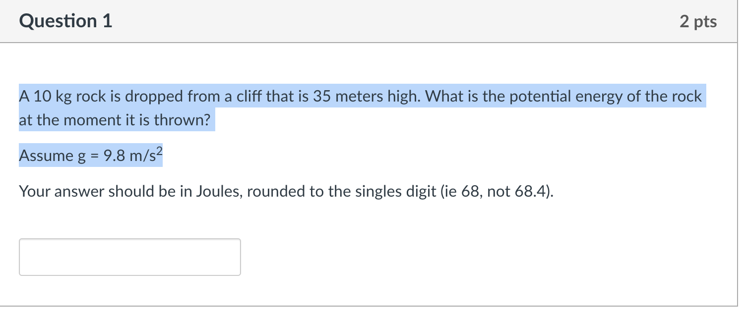 Solved Question 1 2 pts A 10 kg rock is dropped from a cliff | Chegg.com