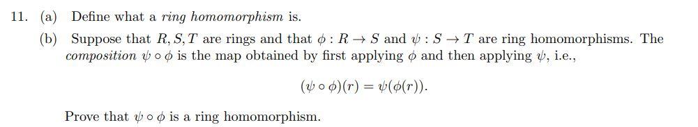 Solved 1. (a) Define what a ring homomorphism is. (b) | Chegg.com