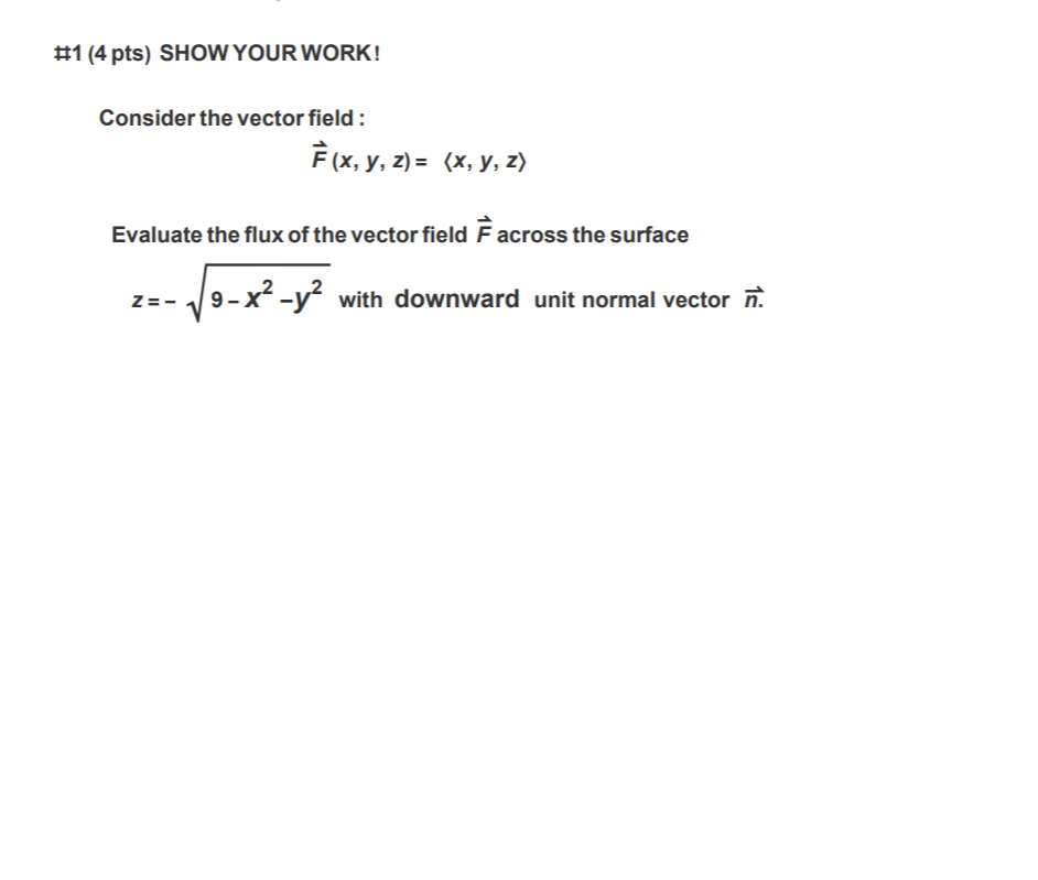 Solved 1 4 Pts Show Your Work Consider The Vector Fie Chegg Com