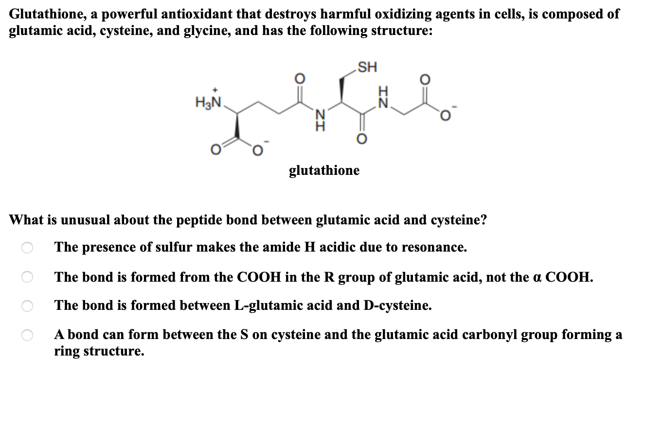 what is unusual about glutathione's structure Solved What is unusual about the peptide bond between