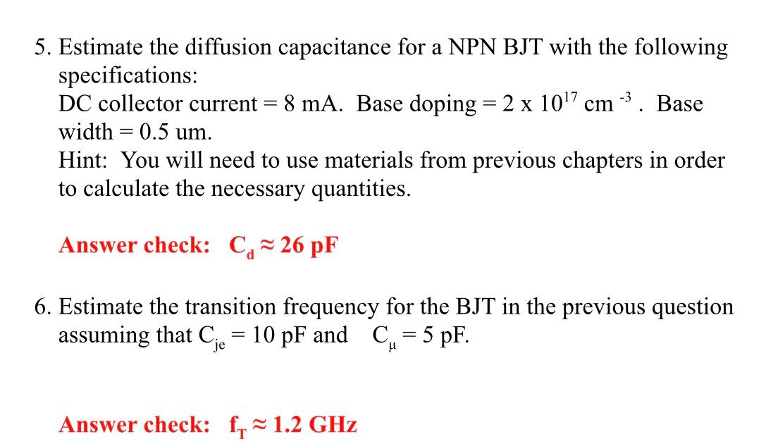 Solved 5. Estimate the diffusion capacitance for a NPN BJT | Chegg.com
