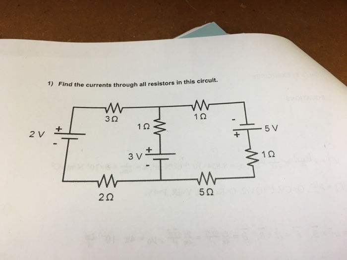 Solved ) Find The Currents Through All Resistors In This | Chegg.com