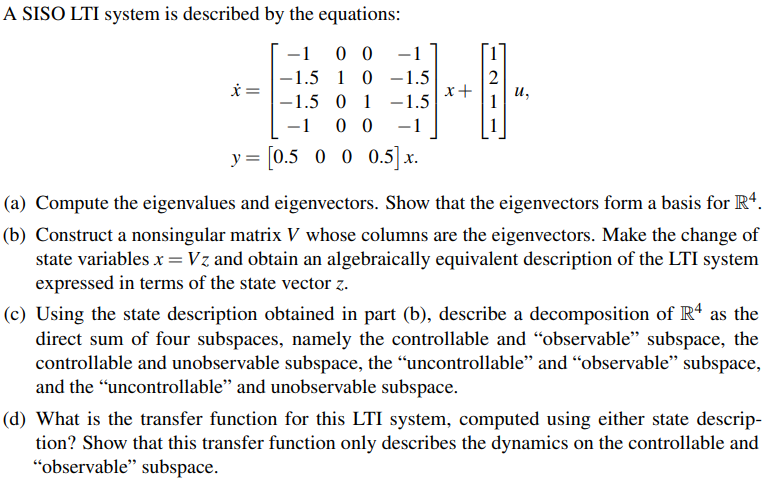 Solved by an EXPERT A SISO LTI system is described by the | Chegg.com