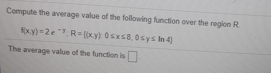 Solved Compute The Average Value Of The Following Function | Chegg.com