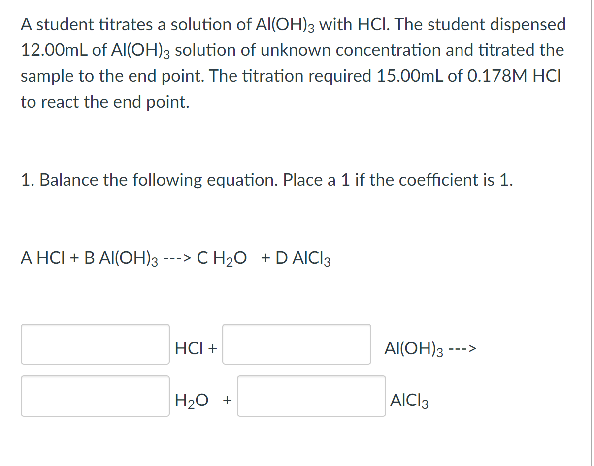 Solved A student titrates a solution of Al(OH)3 with HCl. | Chegg.com