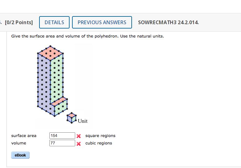 Give the surface area and volume of the polyhedron. Use the natural units.