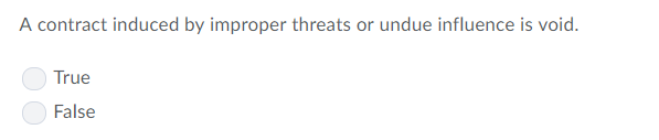Solved A contract induced by improper threats or undue | Chegg.com