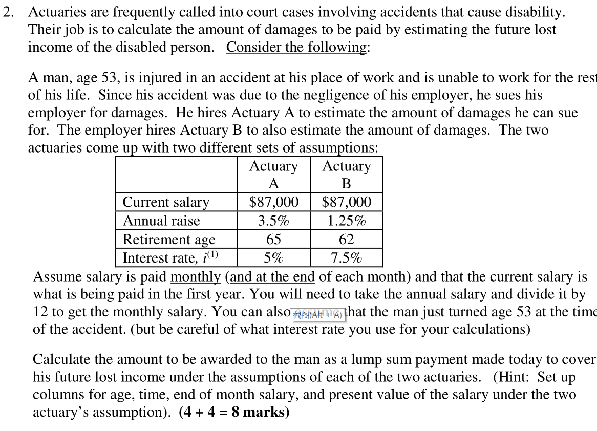 Solved 2. Actuaries are frequently called into court cases | Chegg.com