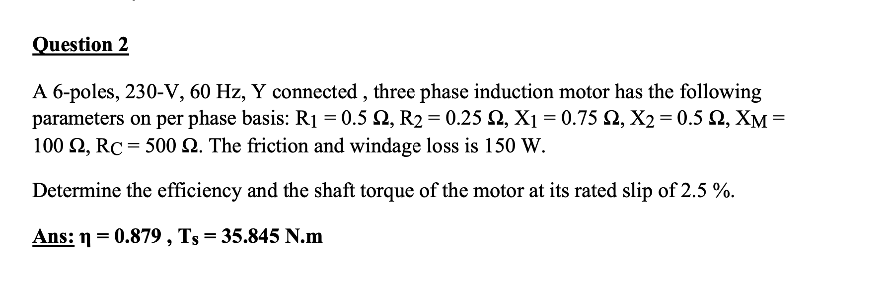 Solved Question 2 A 6-poles, 230-V, 60 Hz, Y connected, | Chegg.com