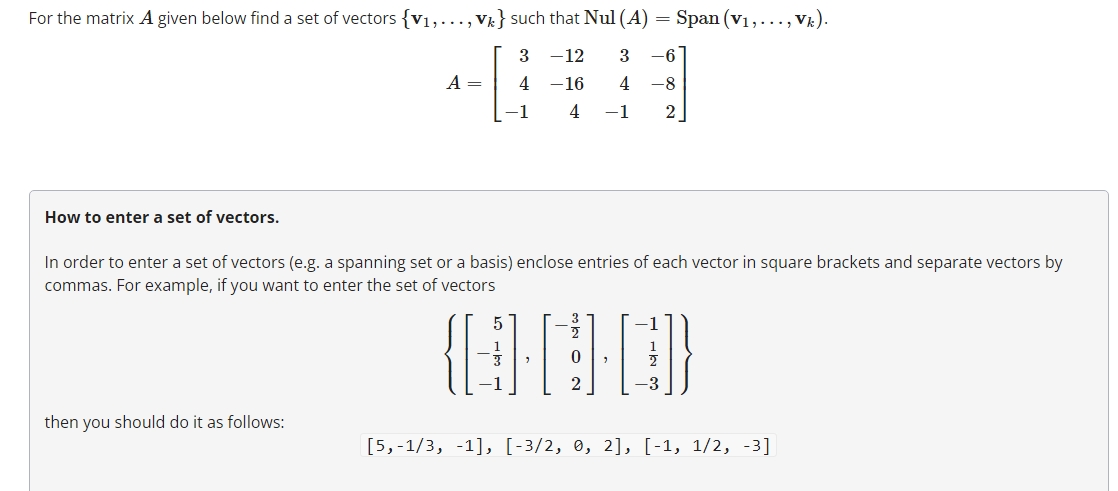 Solved For the matrix A given below find a set of vectors | Chegg.com
