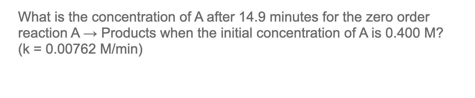 Solved What is the concentration of A after 16.7 minutes for | Chegg.com