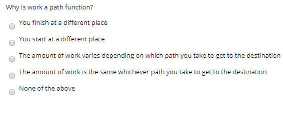 Solved Why is work a path function? You finish at a | Chegg.com