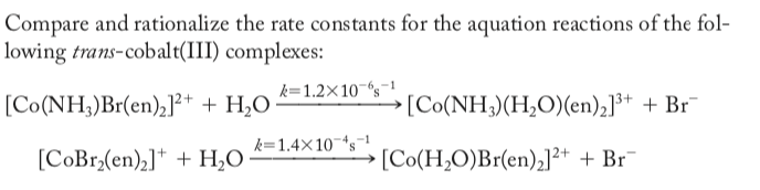 Solved Compare and rationalize the rate constants for the | Chegg.com