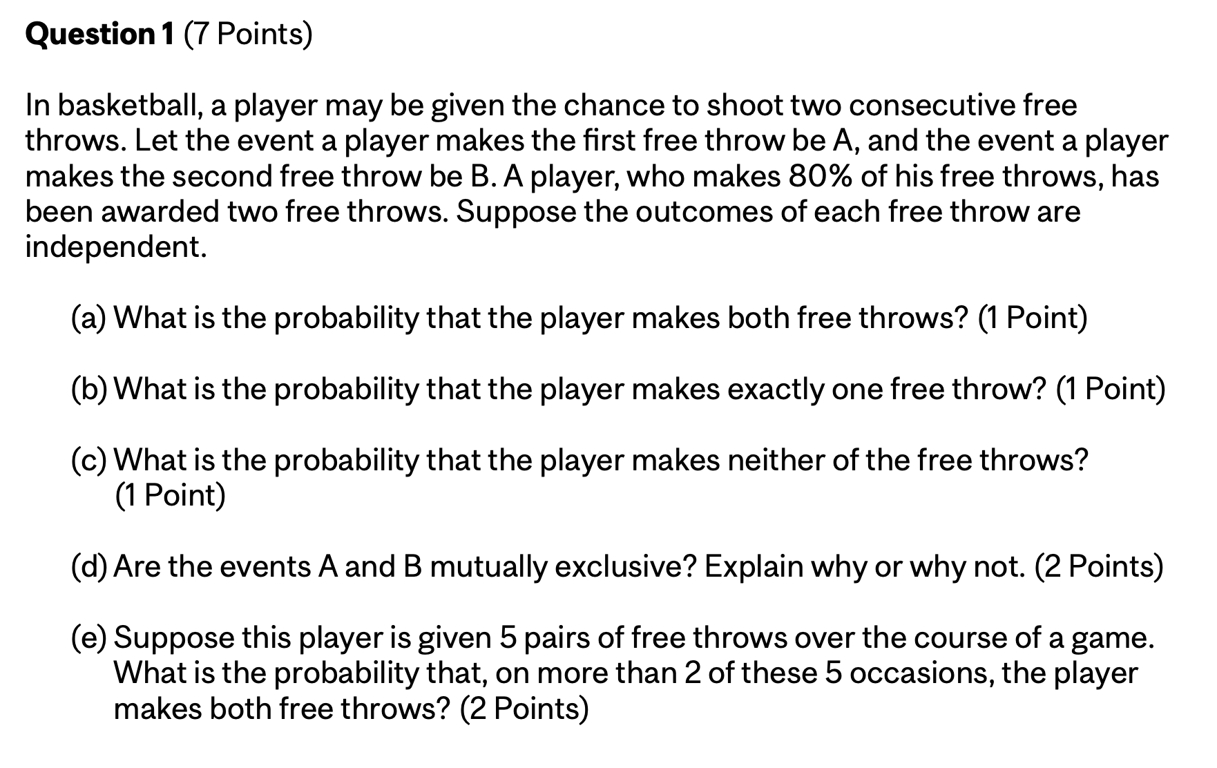 Solved Question 1 (7 ﻿Points)In basketball, a player may be