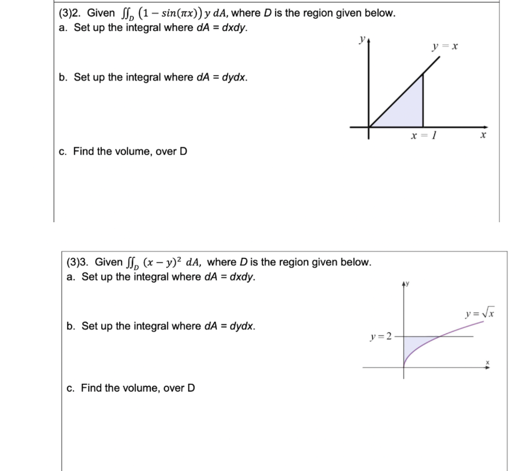 Solved (3)2. Given ∬D(1−sin(πx))ydA, where D is the region | Chegg.com