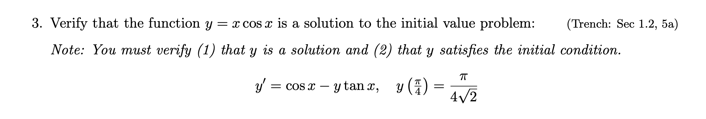 Solved 3. Verify that the function y = x cos x is a solution | Chegg.com