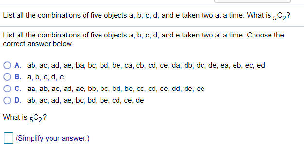 Solved List All The Combinations Of Five Objects A, B, C, D, | Chegg.com