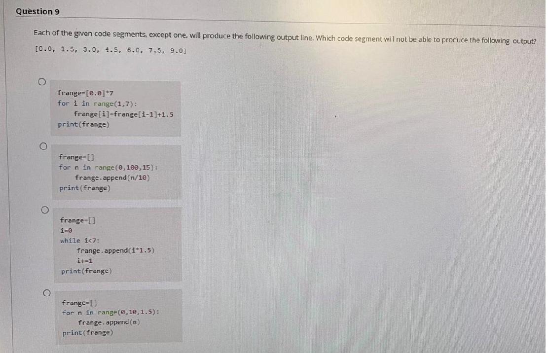 Solved Each of the given code segments, except one, will | Chegg.com