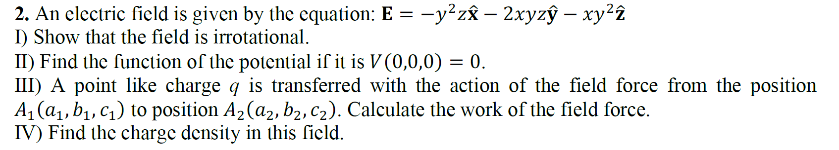 Solved 2. An electric field is given by the equation: | Chegg.com