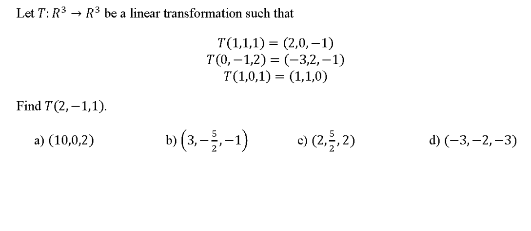 Solved Let T: R3 → R3 be a linear transformation such that | Chegg.com