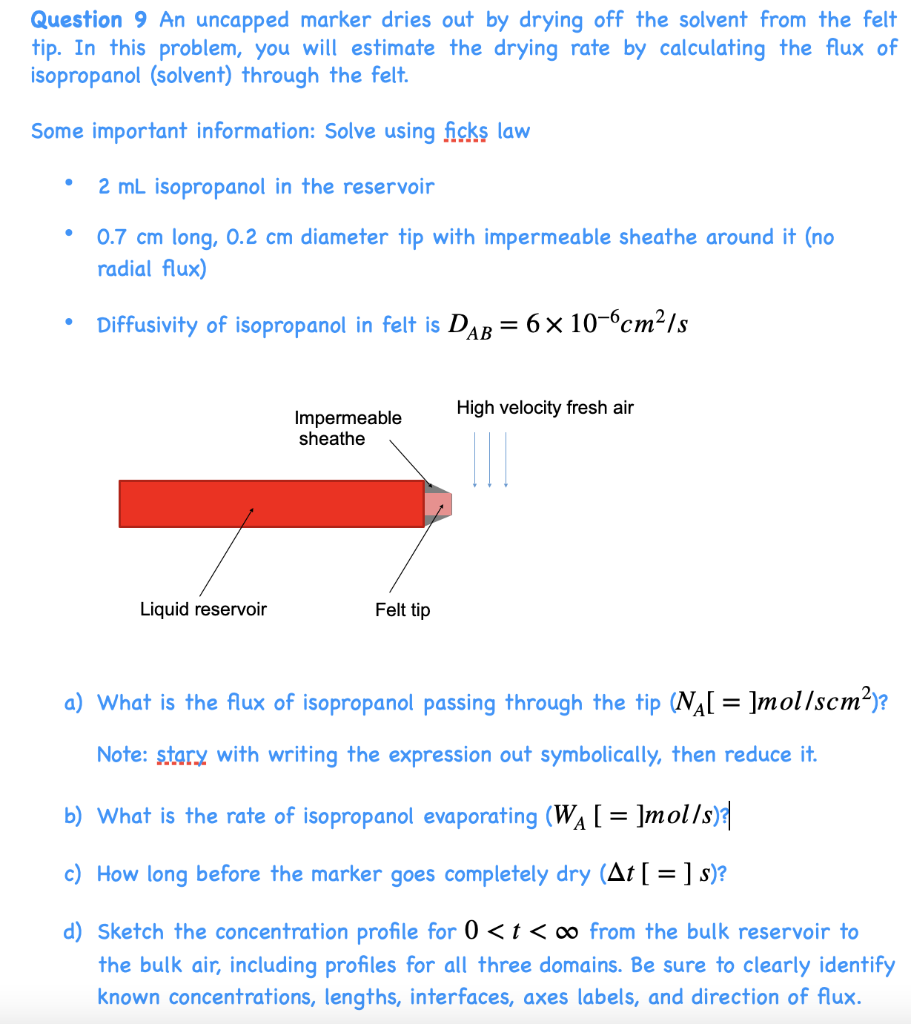 Solved Question 9 An uncapped marker dries out by drying off