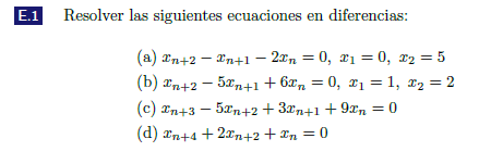 Resolver las siguientes ecuaciones en diferencias: (a) \( x_{n+2}-x_{n+1}-2 x_{n}=0, x_{1}=0, x_{2}=5 \) (b) \( x_{n+2}-5 x_{