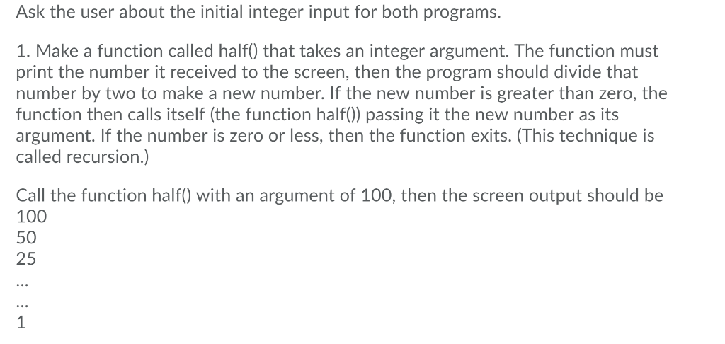 Solved Ask the user about the initial integer input for both | Chegg.com