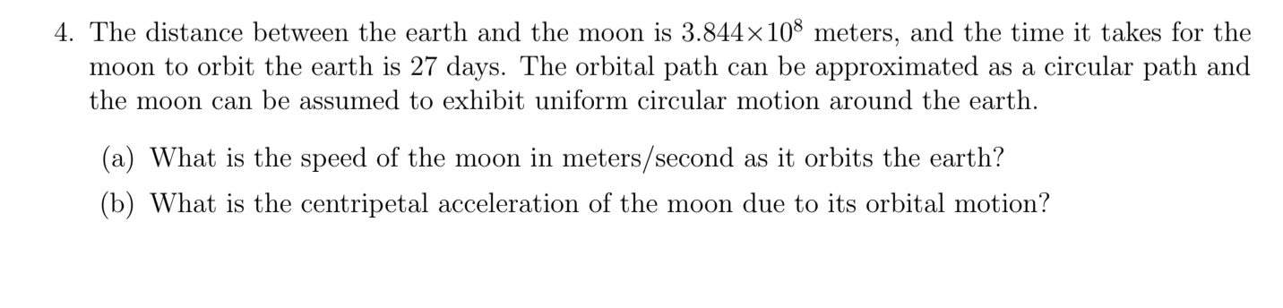 Solved 4. The distance between the earth and the moon is | Chegg.com