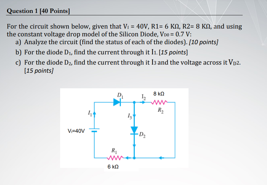 Solved Question 1 [40 Points] = For the circuit shown below, | Chegg.com