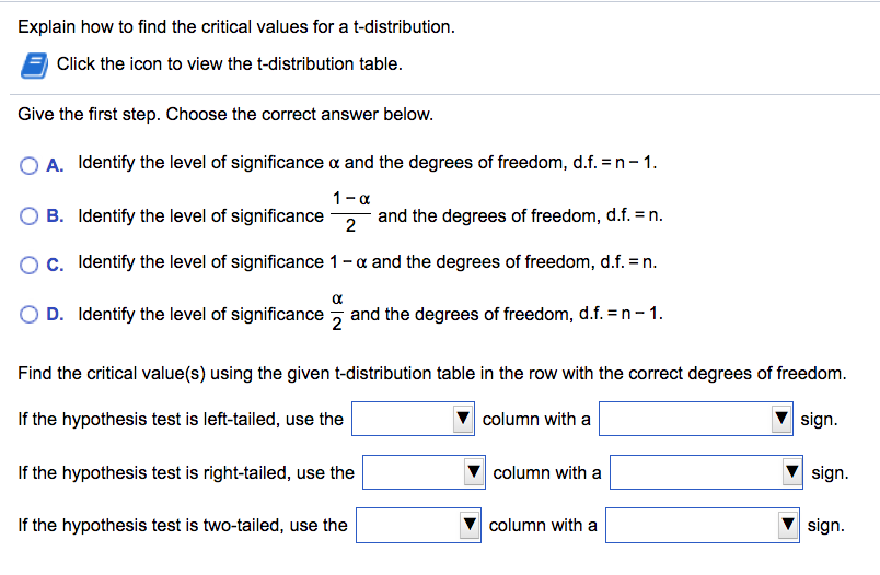 Solved Explain how to find the critical values for a | Chegg.com
