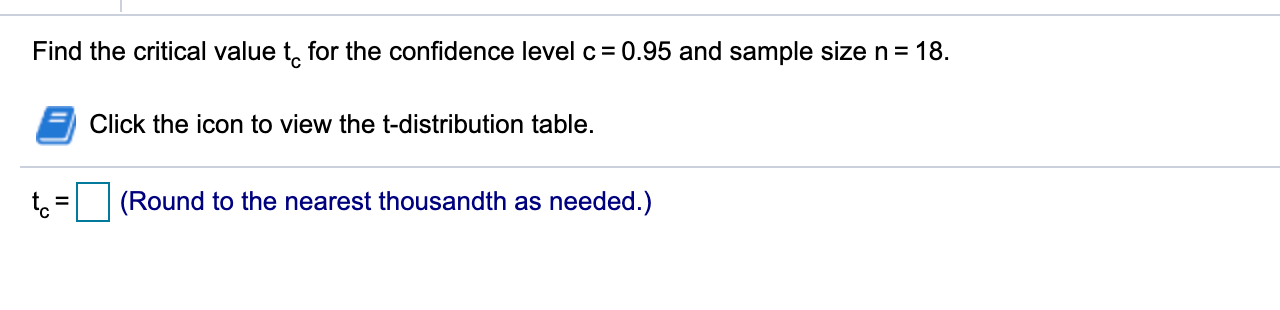 Solved Find the critical value to for the confidence level c | Chegg.com