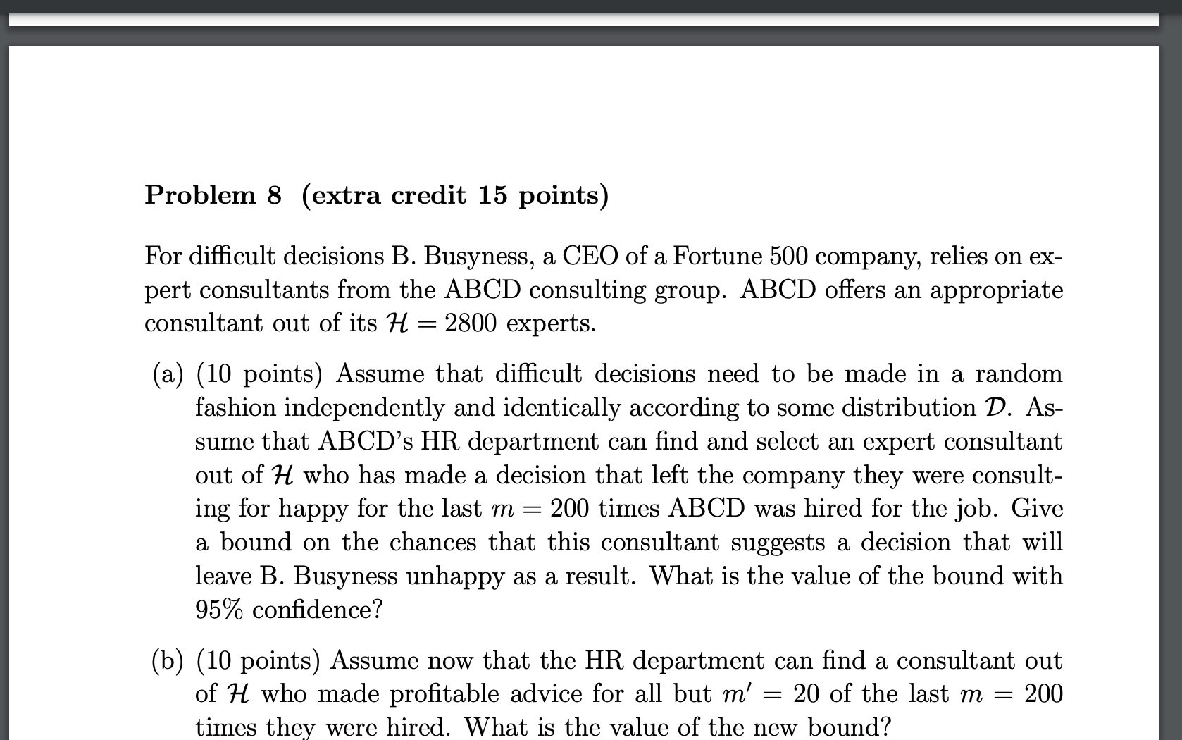 Solved 8) For Difficult Decisions B. Busyness, A CEO Of A | Chegg.com