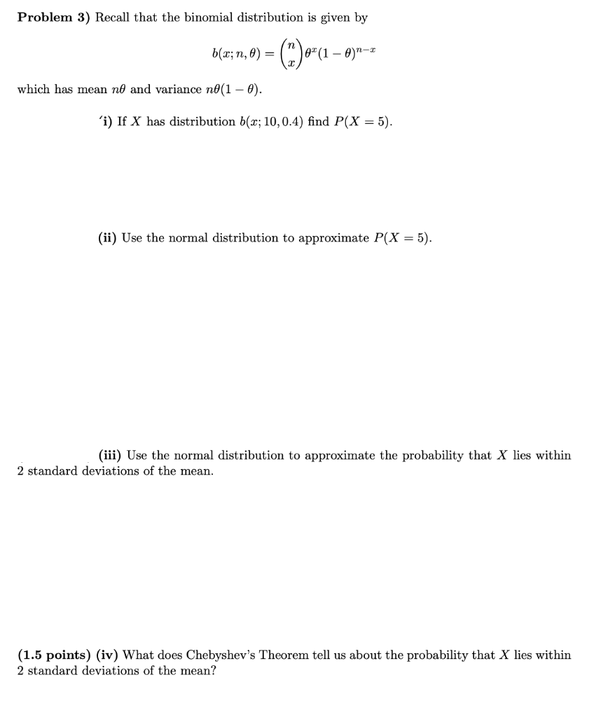 Solved Problem 3 Recall That The Binomial Distribution I Chegg Com