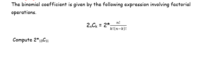 Solved The binomial coefficient is given by the following | Chegg.com