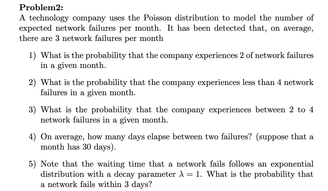 Solved Problem2: A technology company uses the Poisson | Chegg.com