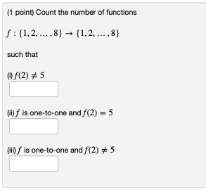 Solved (1 point) Count the number of functions f: | Chegg.com