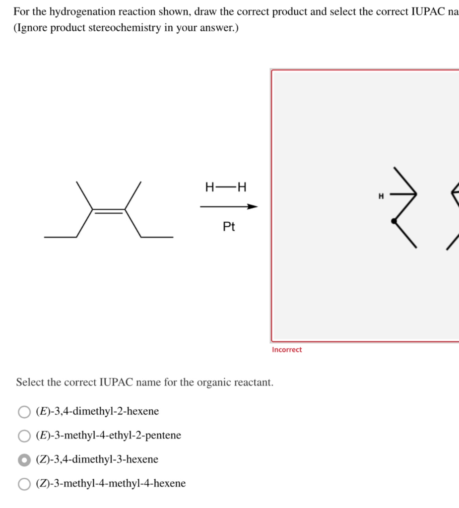 Solved For the hydrogenation reaction shown, draw the