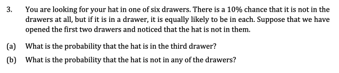 Solved 3. You are looking for your hat in one of six | Chegg.com