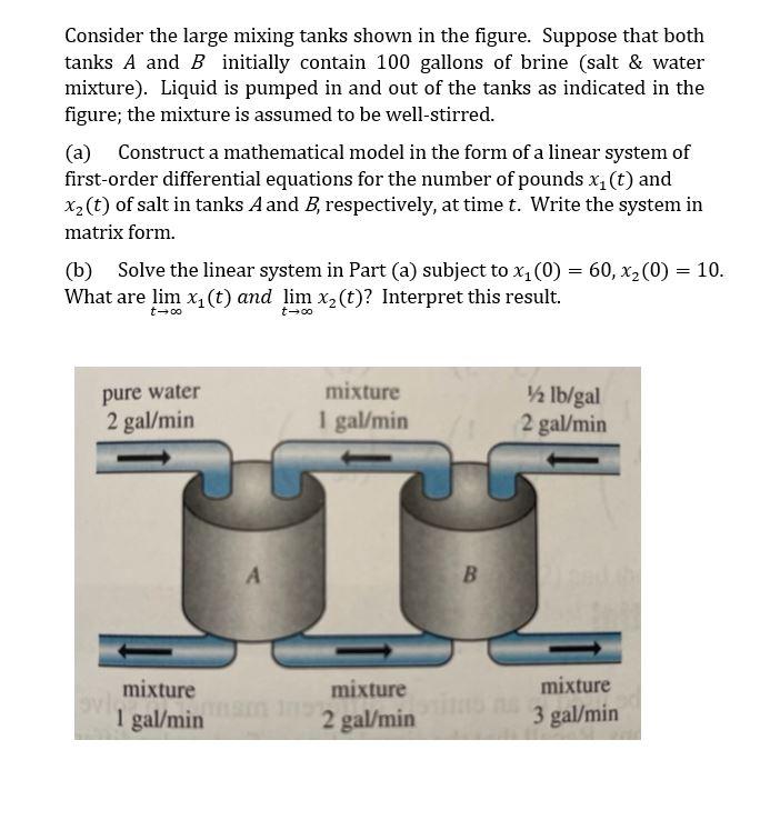 Solved Consider the large mixing tanks shown in the figure. | Chegg.com