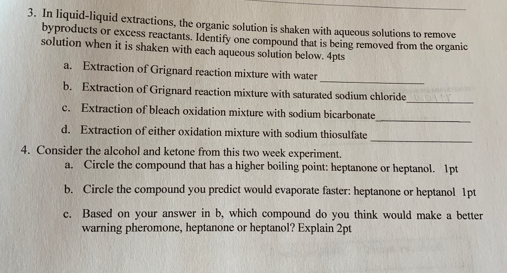 Solved 3. In liquidliquid extractions, the organic solution