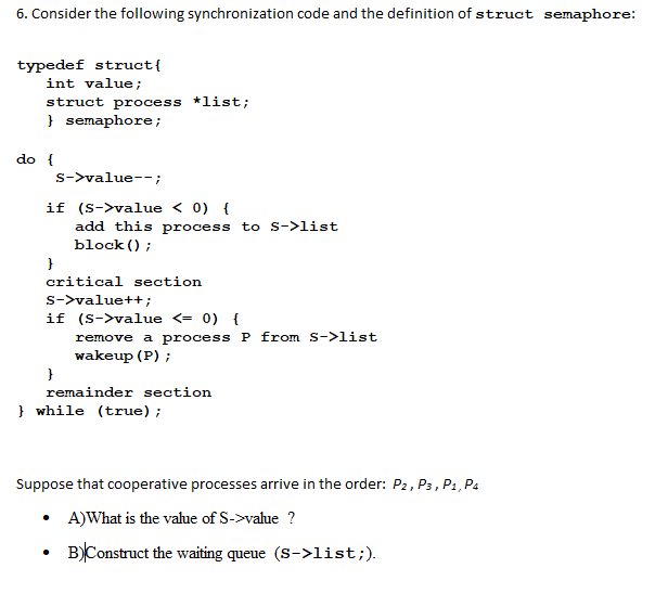 Solved 6. Consider the following synchronization code and | Chegg.com
